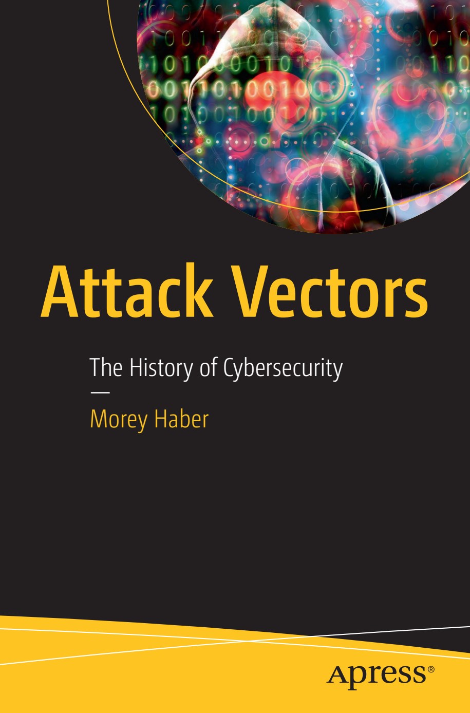Attack Vectors, The History of Cybersecurity image 0