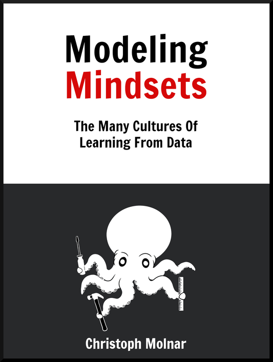 Modeling Mindsets, The Many Cultures Of Learning From Data image 0