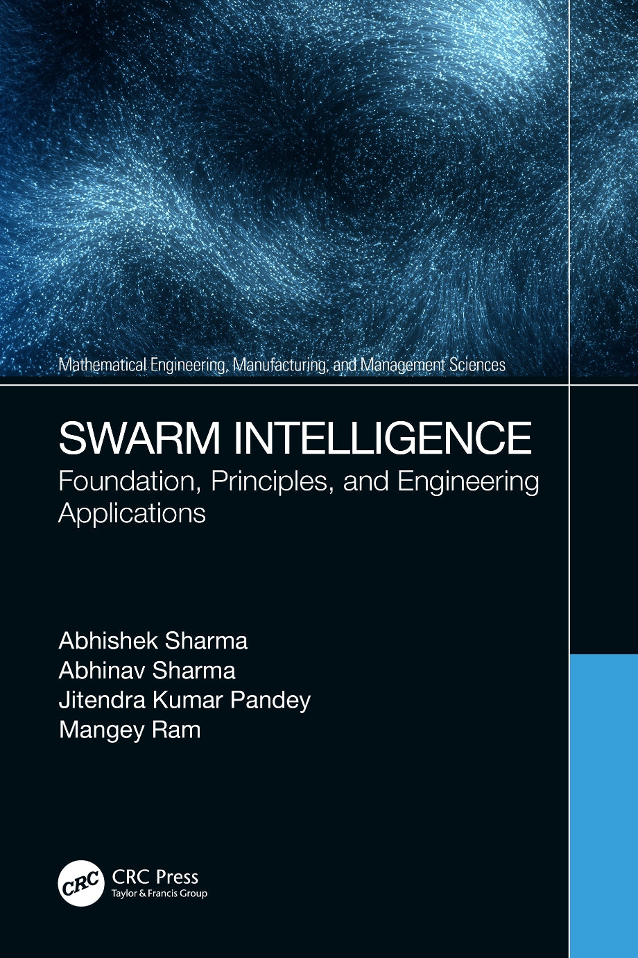 Swarm Intelligence, Foundation, Principles, and Engineering Applications image 0