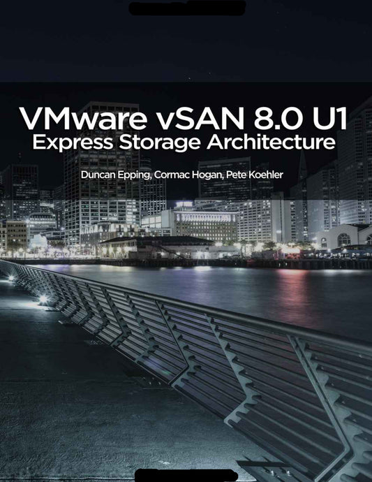 VMware vSAN 8.0 U1 Express Storage Architecture Deep Dive image 0