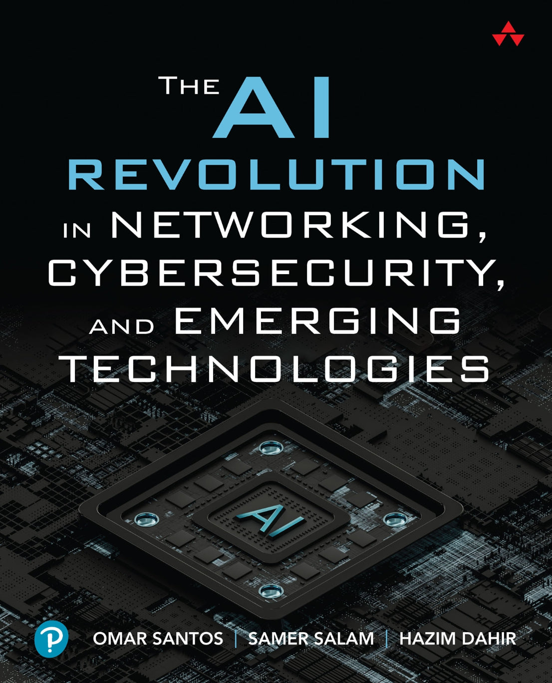 The AI Revolution in Networking, Cybersecurity, and Emerging Technologies image 0
