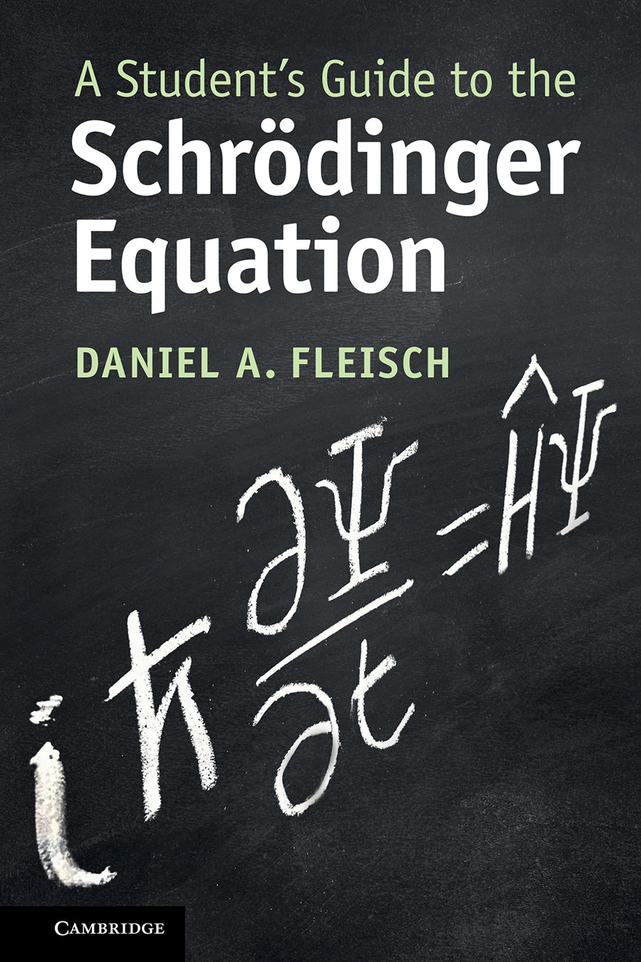A Student’s Guide to the Schrödinger Equation image 0