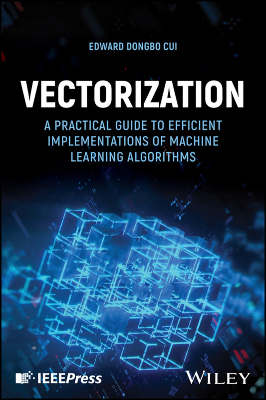 Vectorization, A Practical Guide to Efficient Implementations of Machine Learning Algorithms image 0
