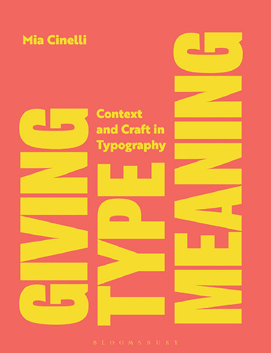 Giving Type Meaning, Context and Craft in Typography image 0