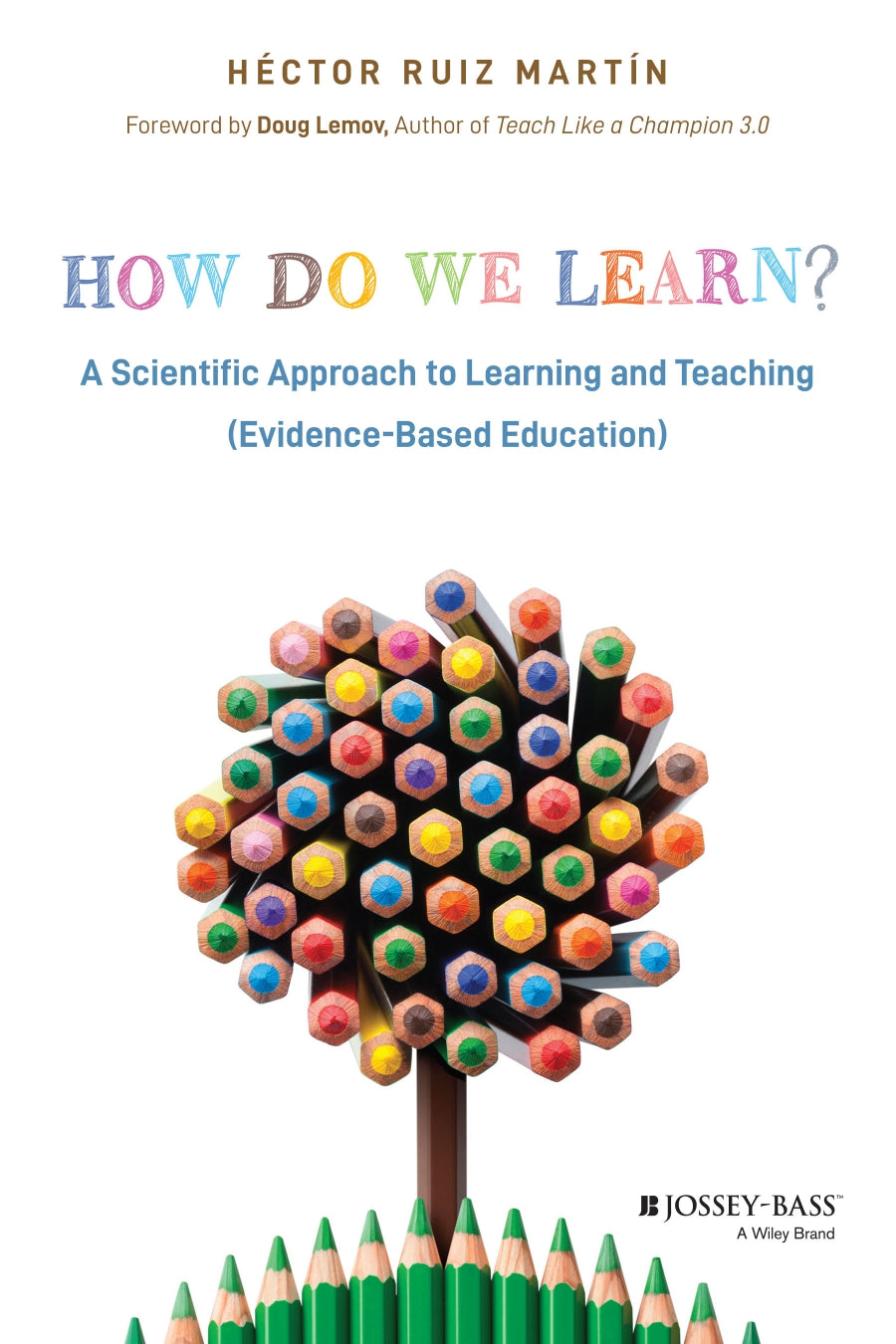 How Do We Learn, A Scientific Approach to Learning and Teaching image 0