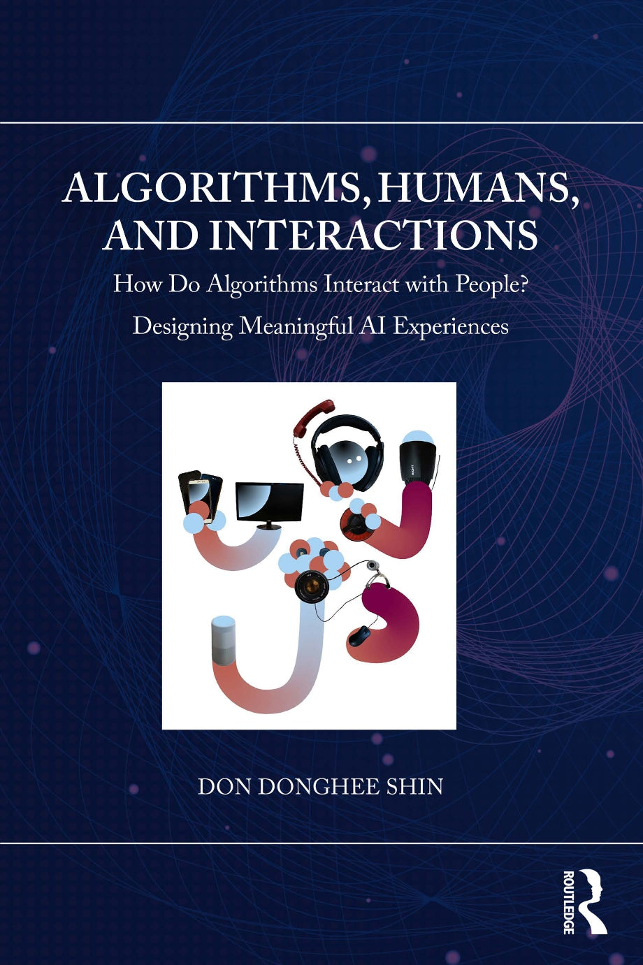 Algorithms, Humans, and Interactions image 0