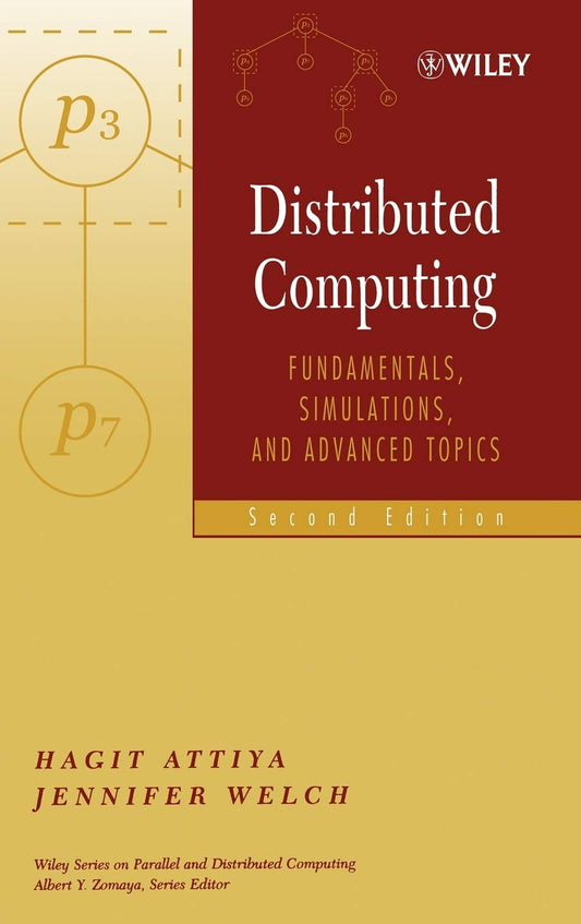 Distributed Computing, Fundamentals, Simulations, and Advanced Topics image 0