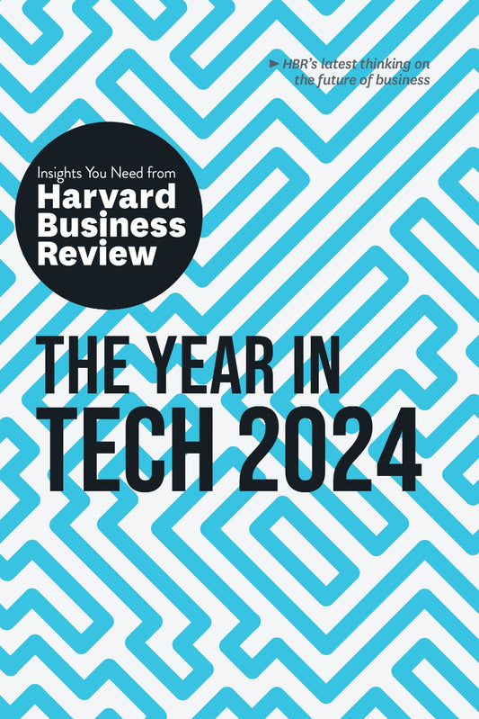 The Year in Tech, 2024, The Insights You Need from Harvard Business Review image 0