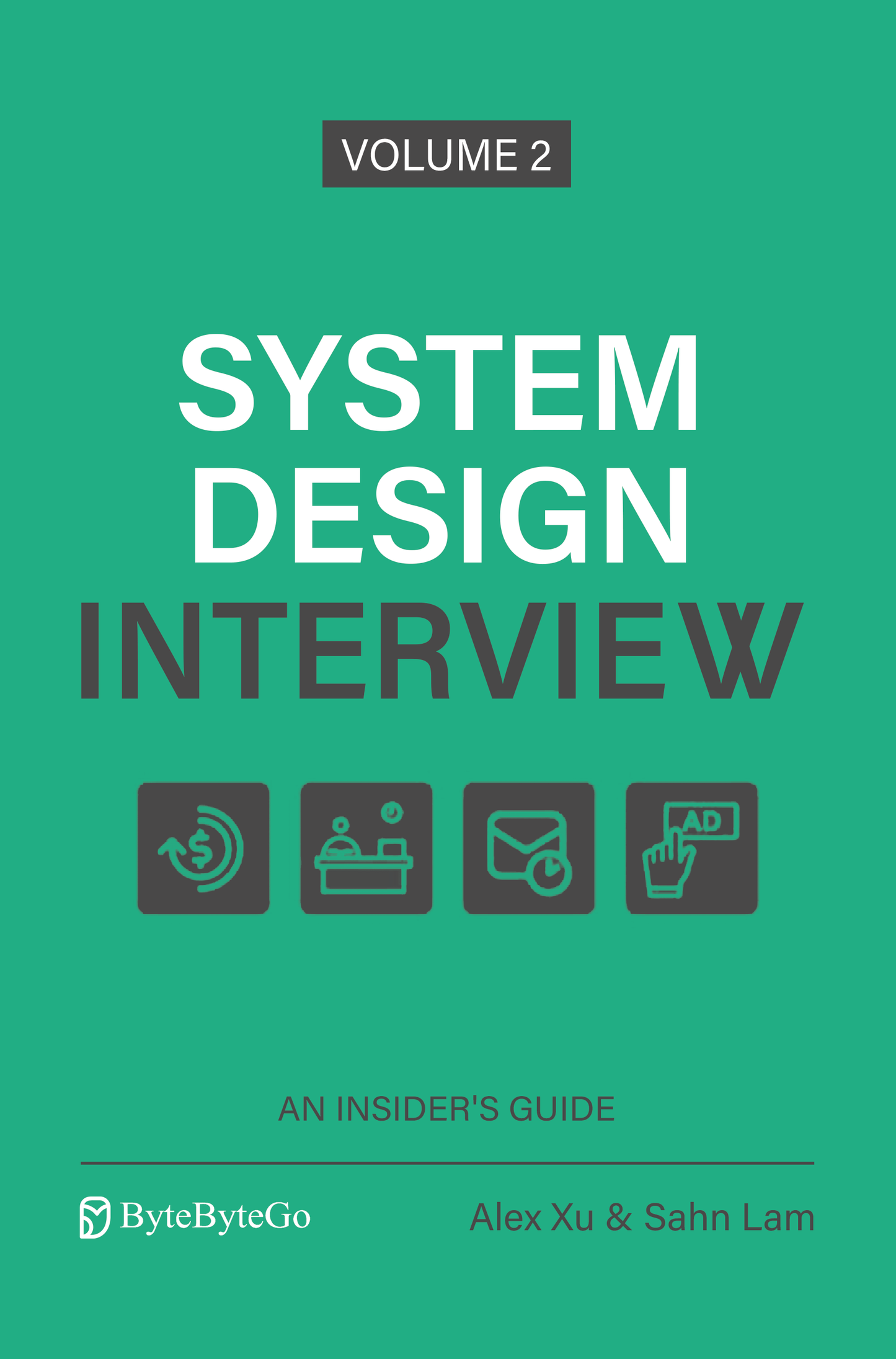 System Design Interview, An Insider’s Guide, Volume 2 image 0
