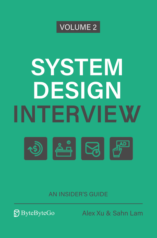 System Design Interview, An Insider’s Guide, Volume 2 image 0