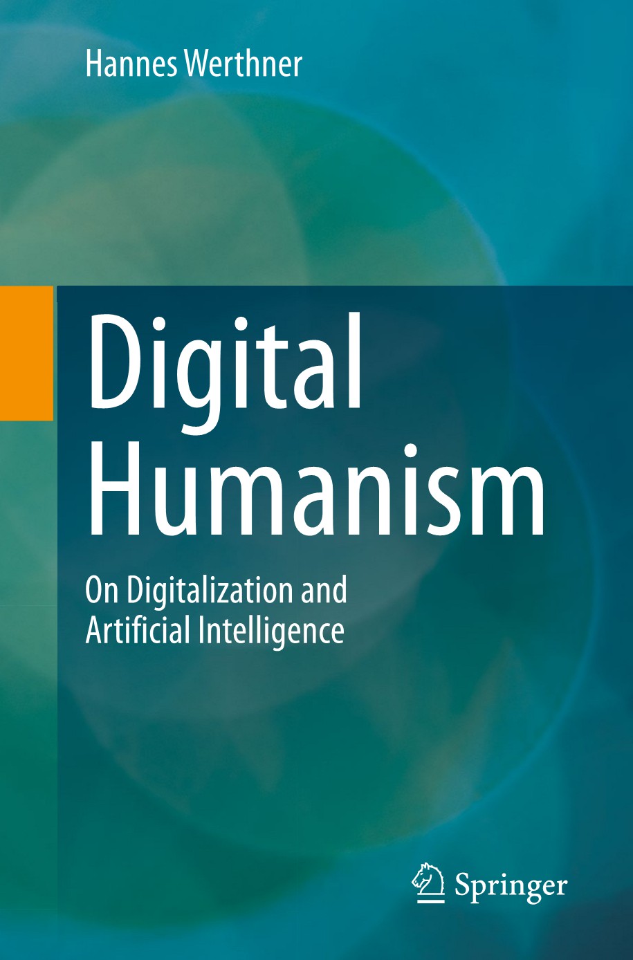 Digital Humanism, On Digitalization and Artificial Intelligence image 0