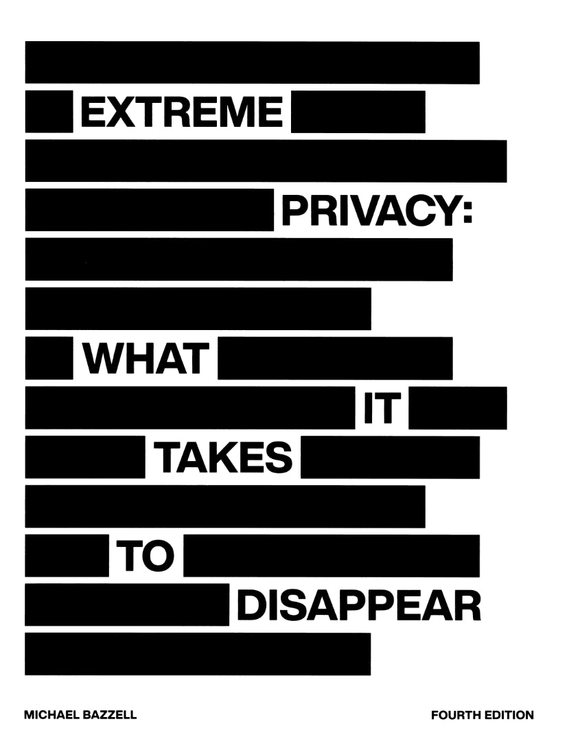 Extreme Privacy, What It Takes to Disappear image 0