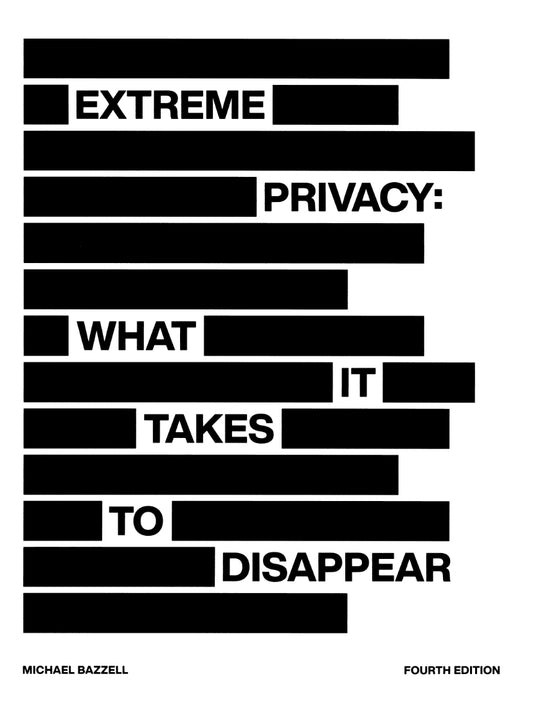 Extreme Privacy, What It Takes to Disappear image 0