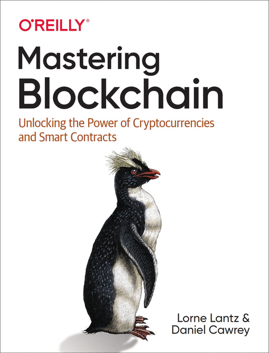 Mastering Blockchain, Unlocking the Power of Cryptocurrencies and Smart Contracts image 0
