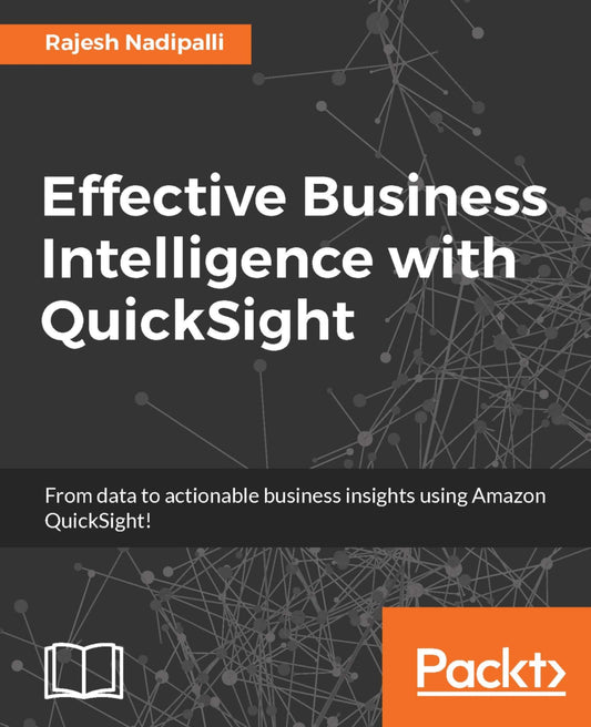 Effective Business Intelligence with QuickSight image 0