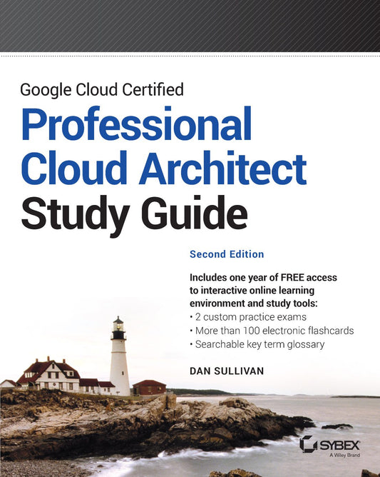 Google Cloud Certified Professional Cloud Architect Study Guide image 0