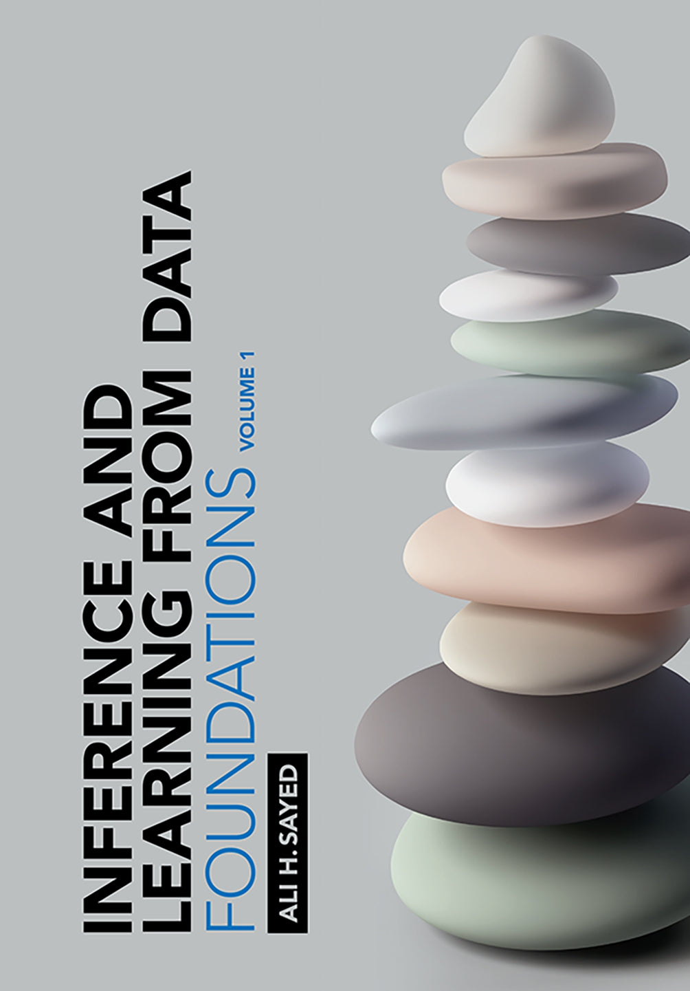 Inference and Learning from Data, Volume 1, Foundations image 0