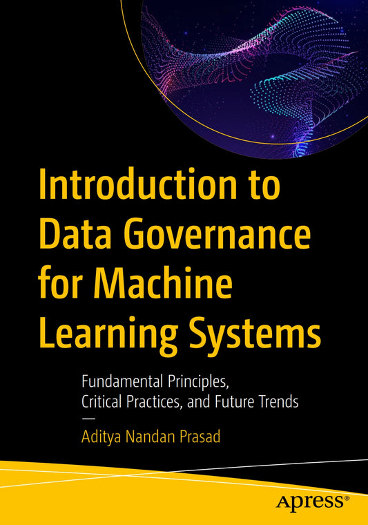 Introduction to Data Governance for Machine Learning Systems image 0