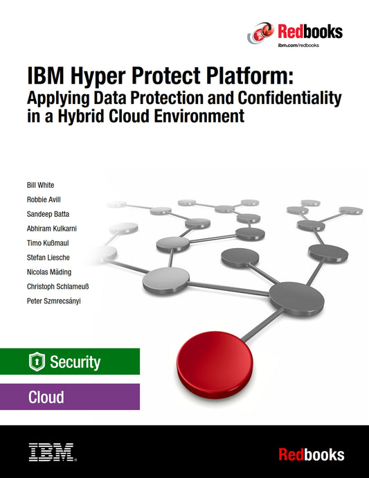 IBM Hyper Protect Platform, Applying Data Protection and Confidentiality in a Hybrid Cloud Environment image 0