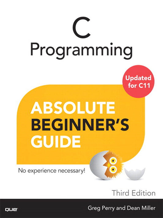 C Programming, Absolute Beginner’s Guide image 0