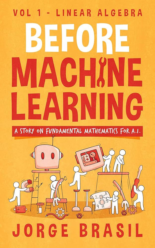 Before Machine Learning, Volume 1, Linear Algebra image 0