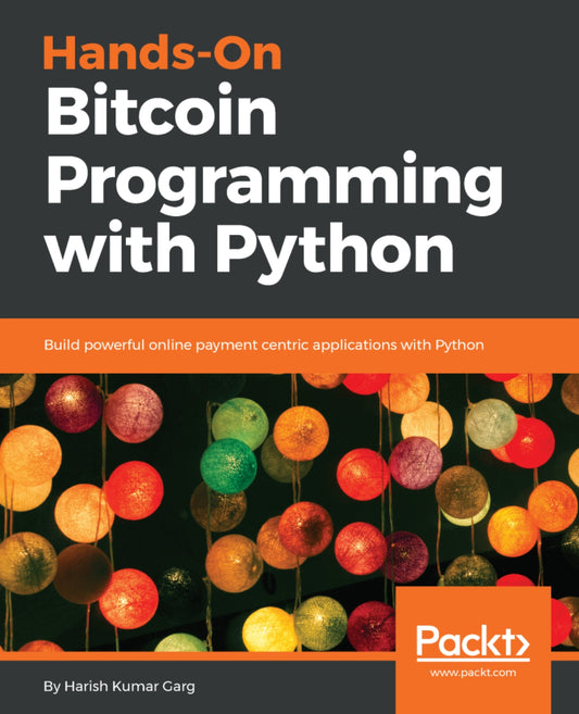 Hands-On Bitcoin Programming with Python image 0