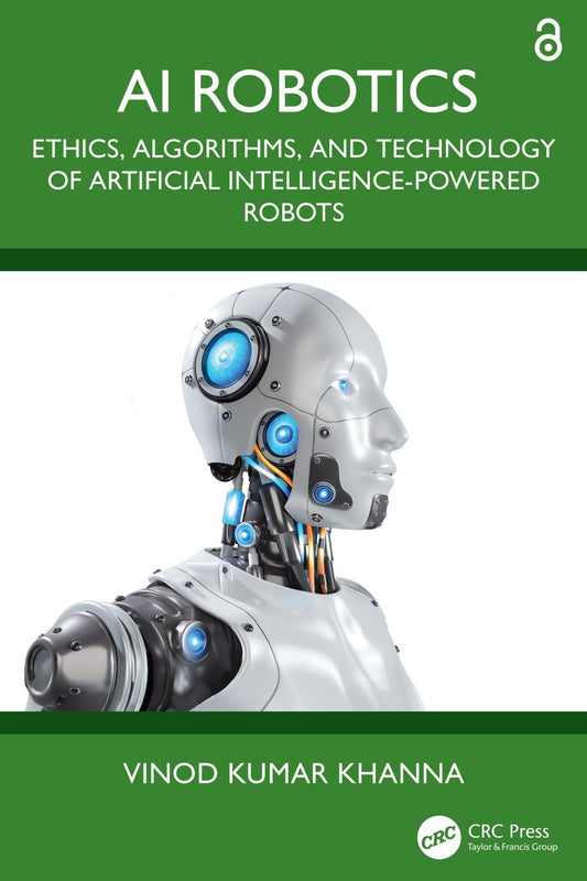 AI Robotics, Ethics, Algorithms, and Technology of Artificial Intelligence‑Powered Robots image 0