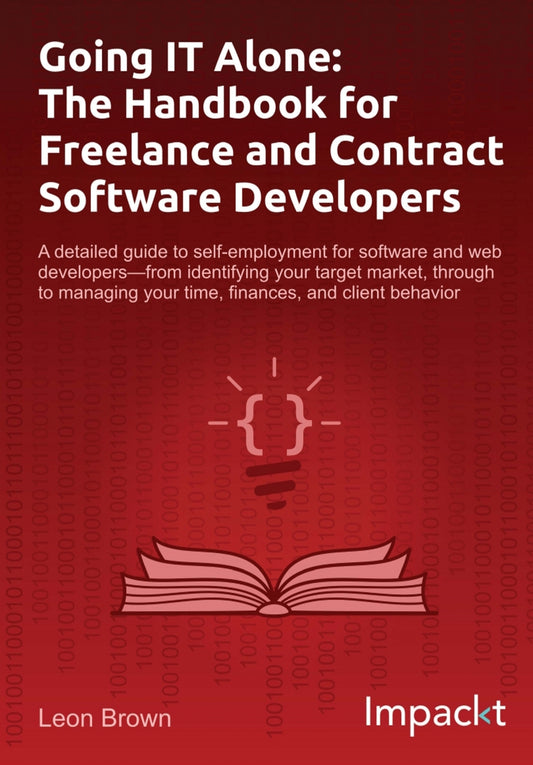 Going IT Alone, The Handbook for Freelance and Contract Software Developers image 0