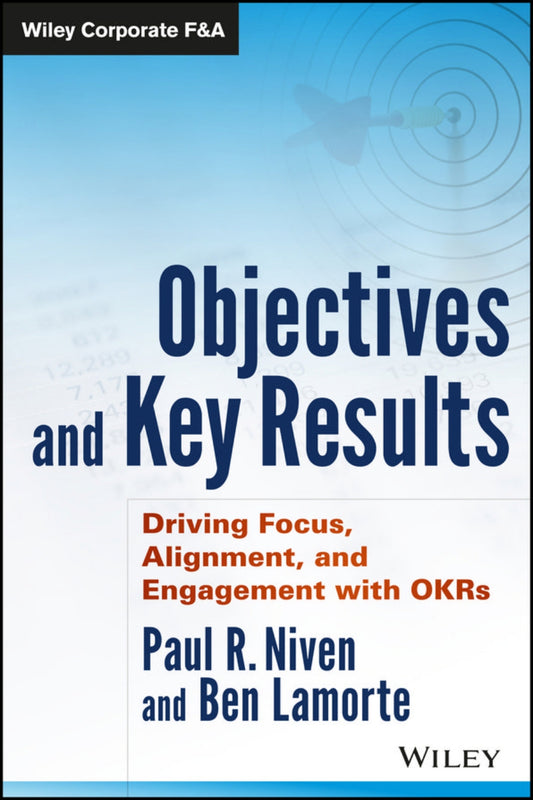 Objectives and Key Results, Driving Focus, Alignment, and Engagement with OKRs image 0
