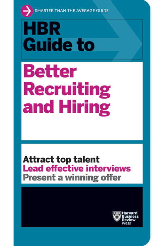 HBR Guide to Better Recruiting and Hiring image 0