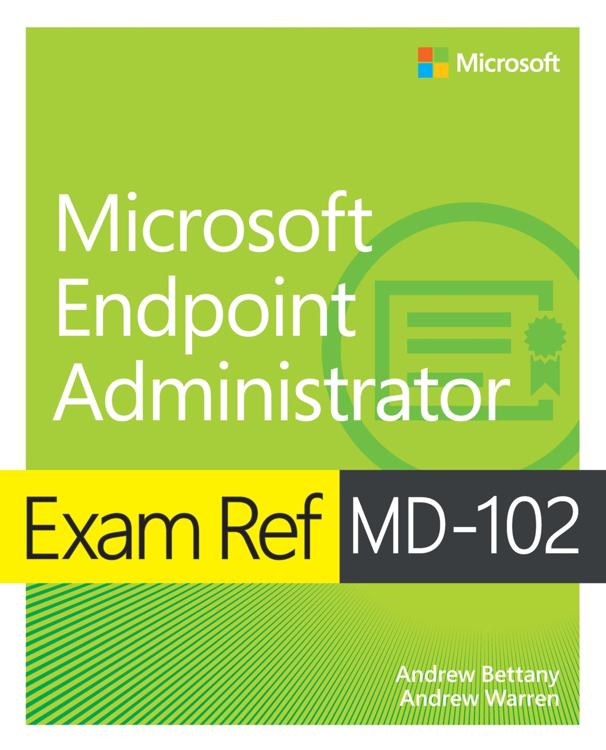 Exam Ref MD-102 Microsoft Endpoint Administrator image 0