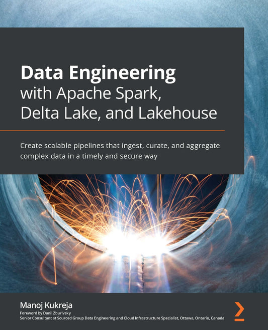 Data Engineering with Apache Spark, Delta Lake, and Lakehouse image 0