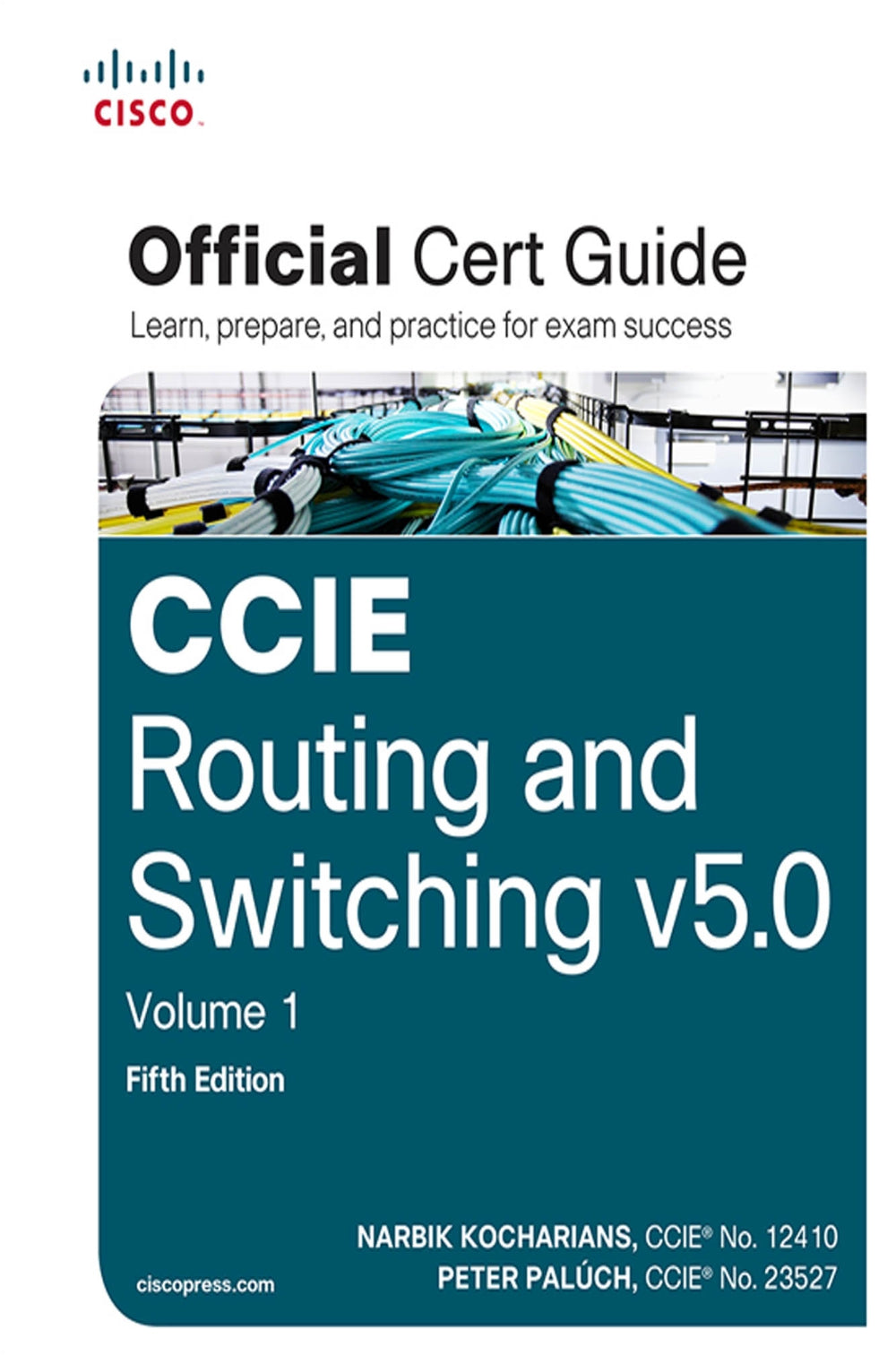 CCIE Routing and Switching v5.0 Official Cert Guide, Volume 1 image 0