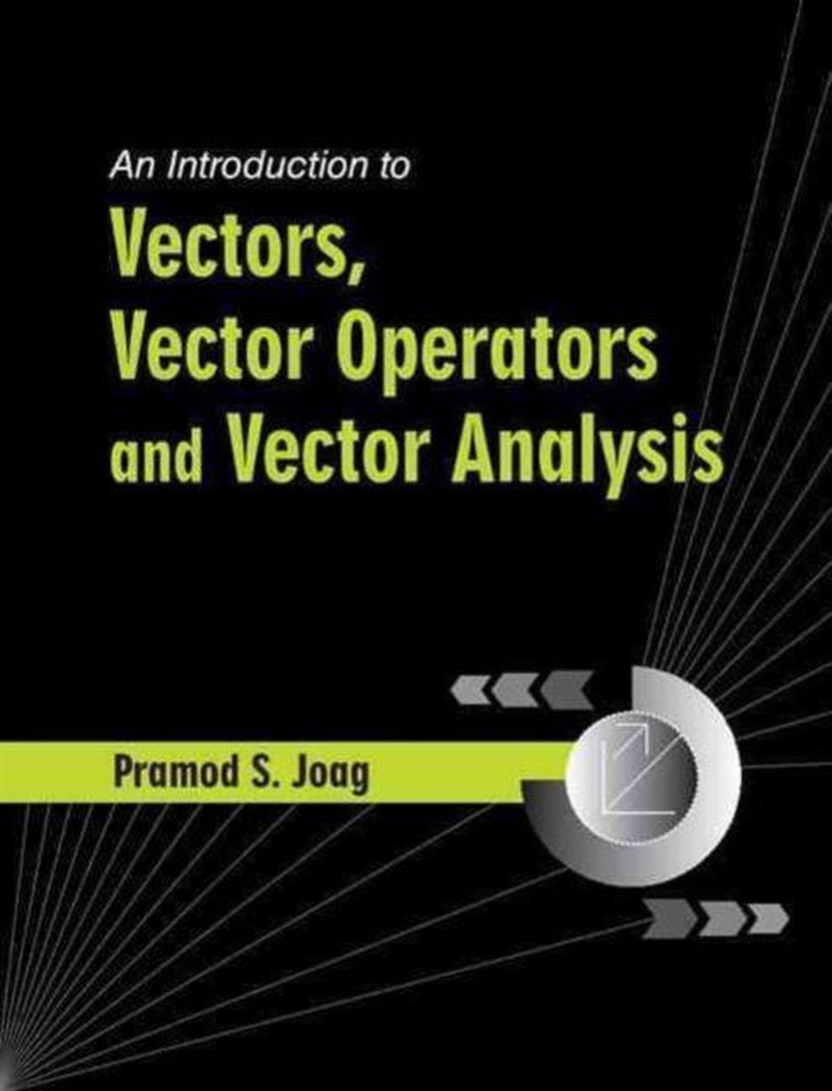 An Introduction to Vectors, Vector Operators and Vector Analysis image 0