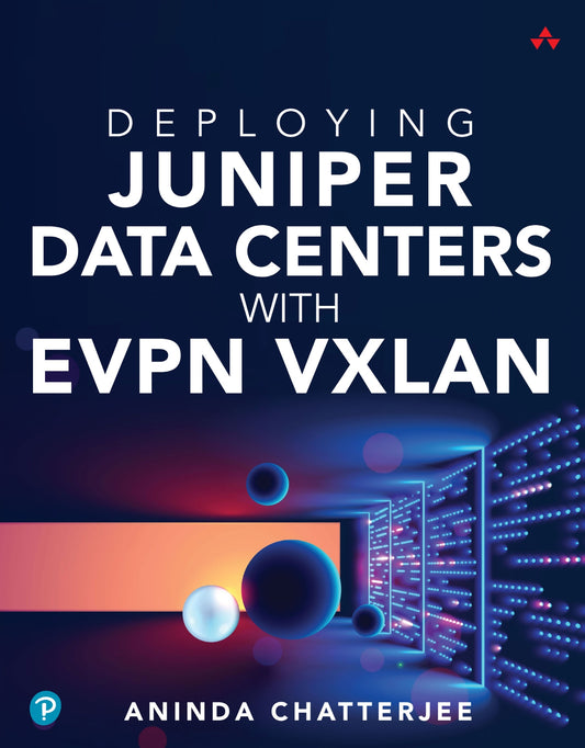 Deploying Juniper Data Centers with EVPN VXLAN image 0