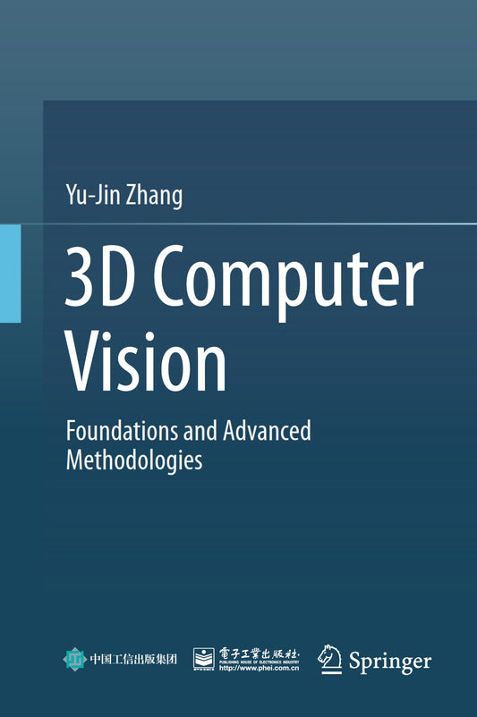 3D Computer Vision, Foundations and Advanced Methodologies image 0