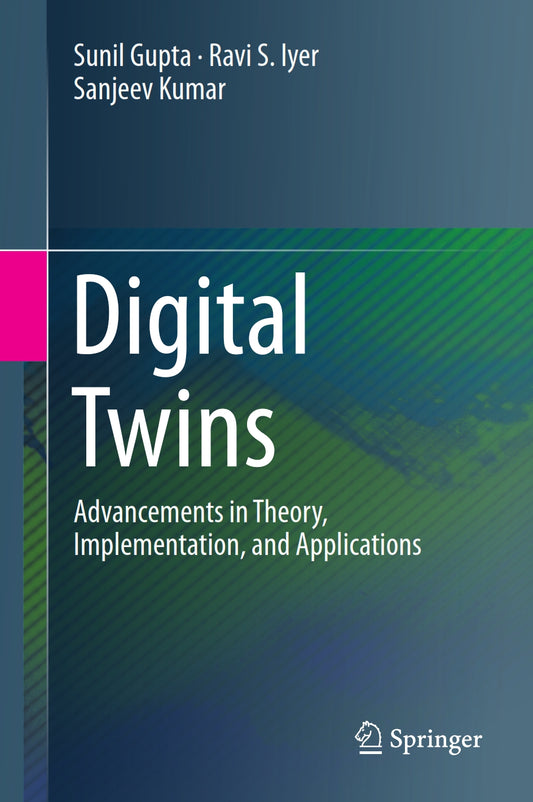 Digital Twins, Advancements in Theory, Implementation, and Applications image 0