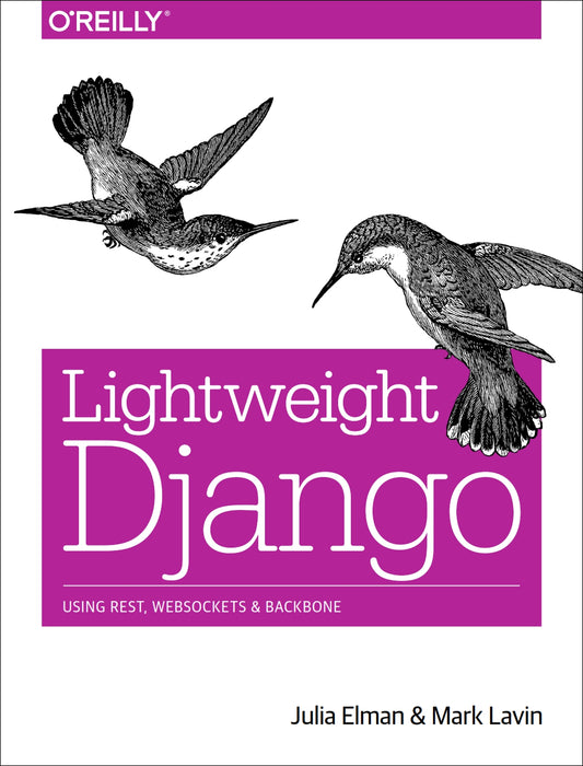 Lightweight Django, Using REST, WebSockets, and Backbone image 0