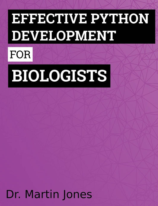 Effective Python Development for Biologists image 0
