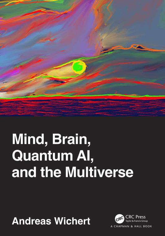 Mind, Brain, Quantum AI, and the Multiverse image 0