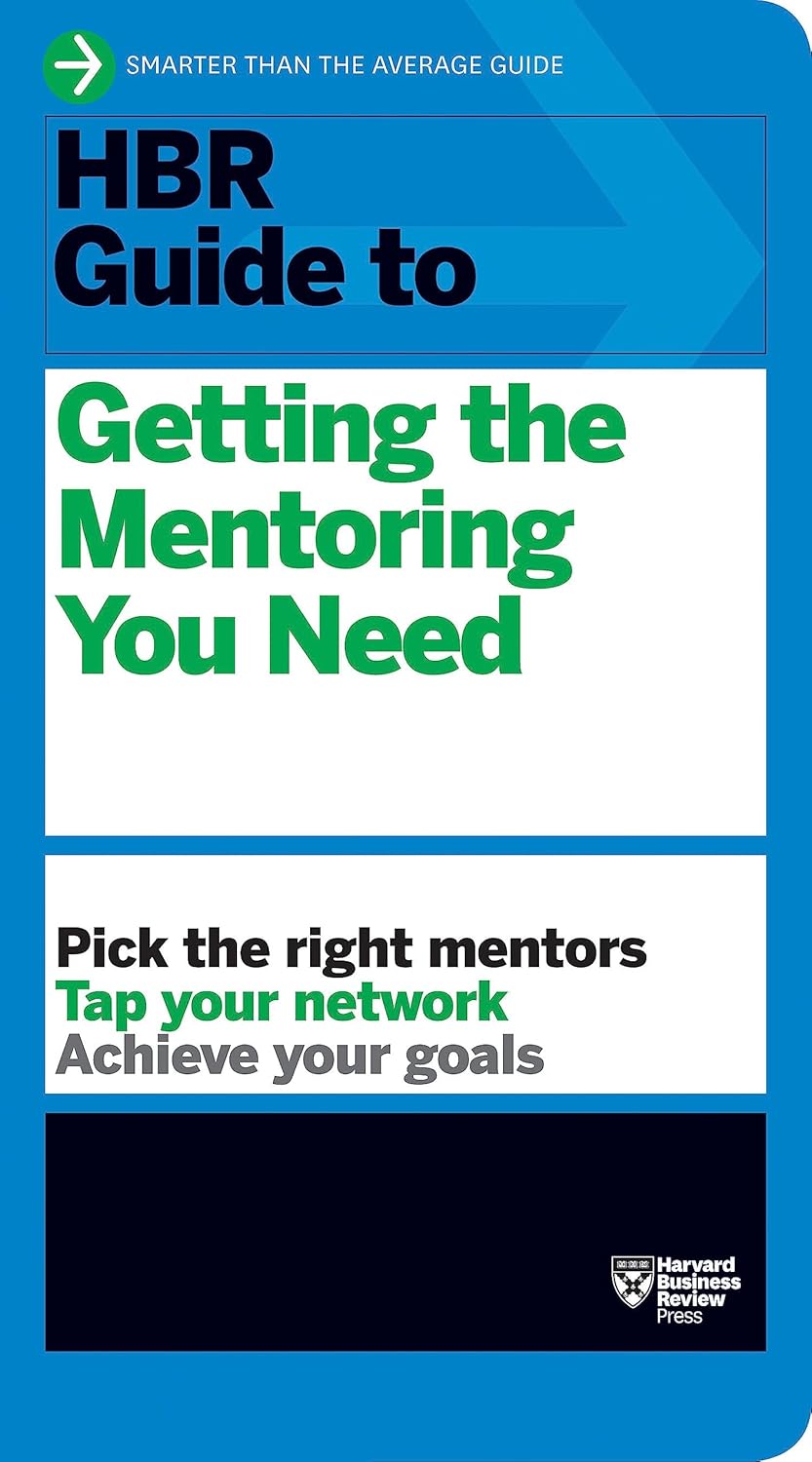 HBR Guide to Getting the Mentoring You Need image 0