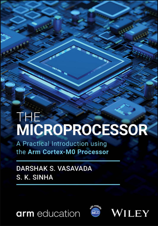 The Microprocessor, A Practical Introduction using the Arm Cortex-M0 Processor image 0