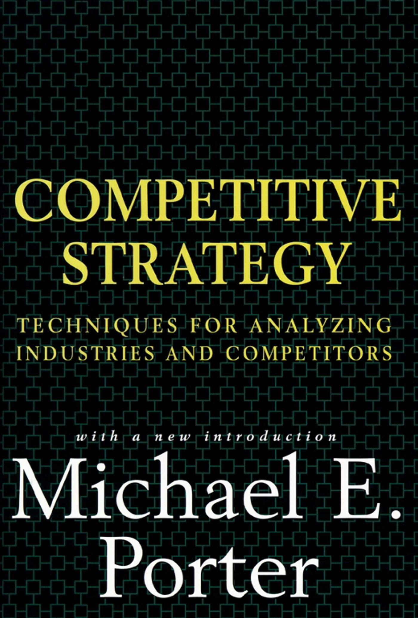 Competitive Strategy, Techniques for Analyzing Industries and Competitors image 0