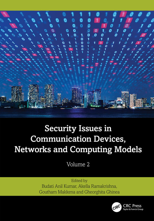 Security Issues in Communication Devices, Networks and Computing Models, Volume 2 image 0