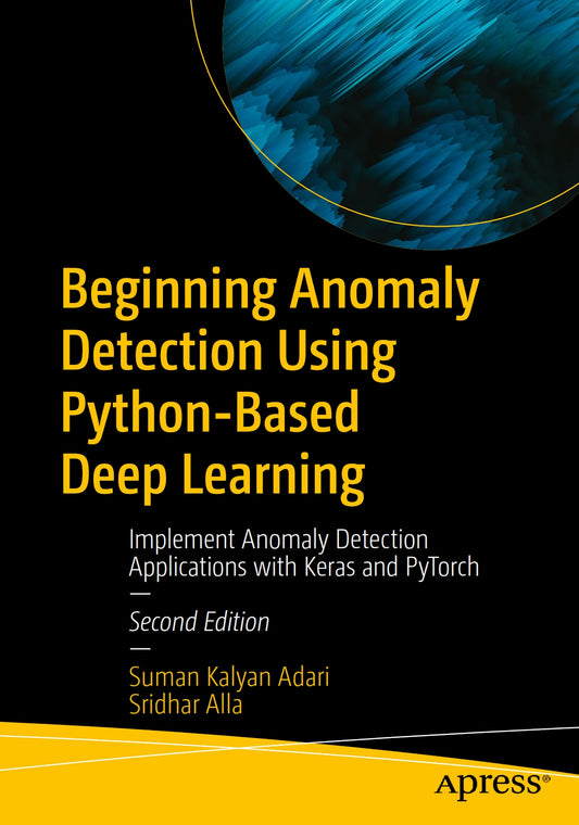Beginning Anomaly Detection Using Python-Based Deep Learning image 0
