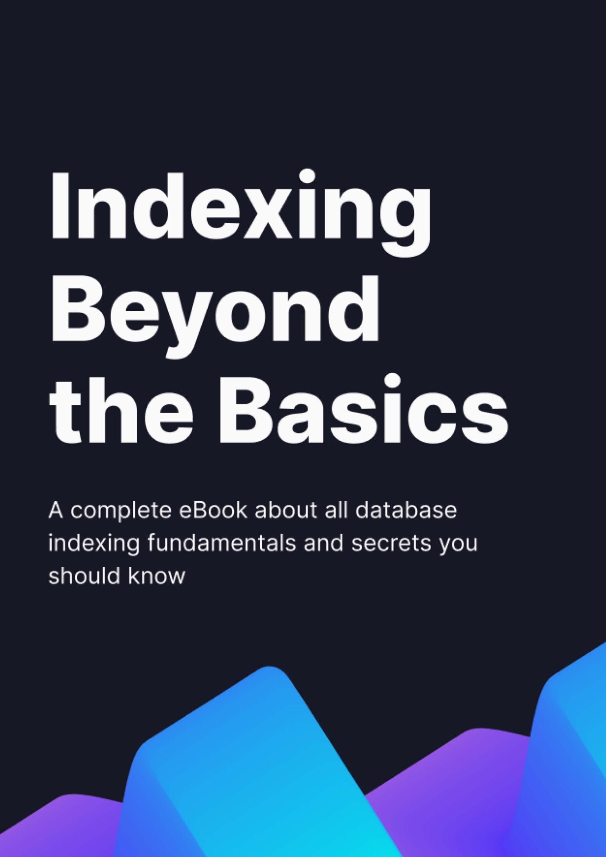 Indexing Beyond the Basics image 0