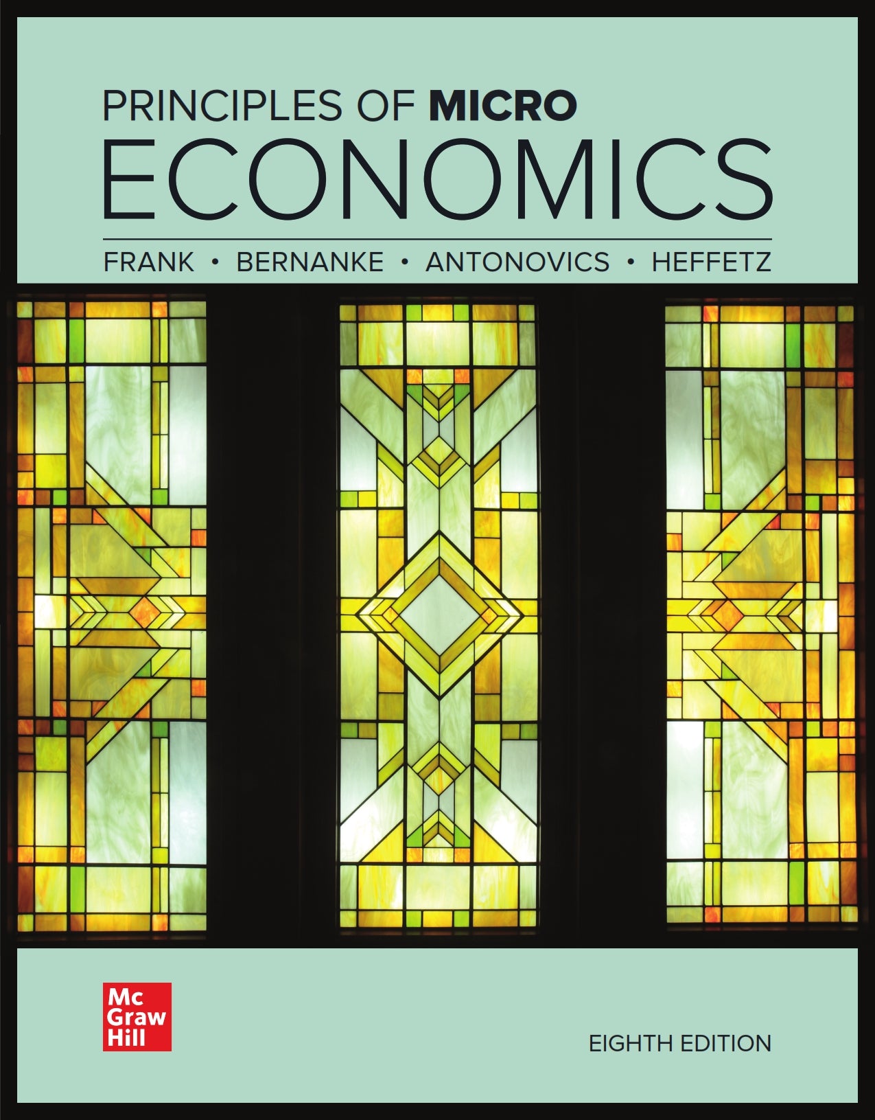 Principles of Microeconomics, Frank, Bernanke, Antonovics & Heffetz image 0