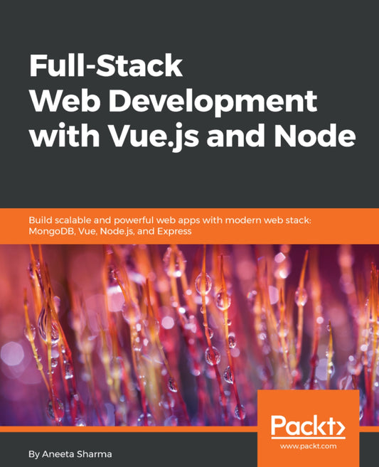 Full-Stack Web Development with Vue.js and Node image 0
