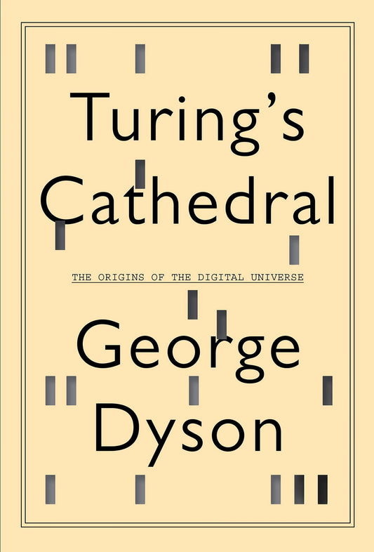 Turing’s Cathedral, The Origins of the Digital Universe image 0