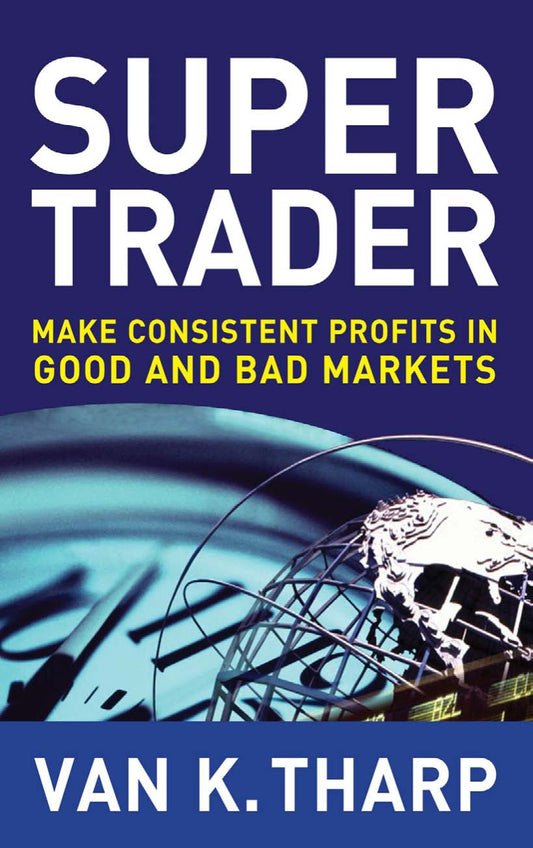 Super Trader, Make Consistent Profits in Good and Bad Markets image 0